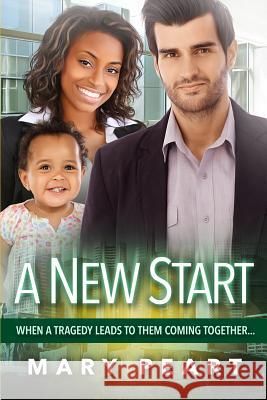 A New Start: A Clean BWWM Pregnancy Romance Peart, Mary 9781518782107