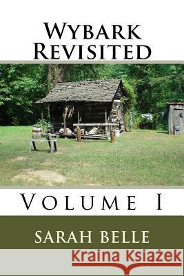 Wybark Revisited Vol. I Sarah Belle 9781518784705