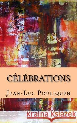 Celebrations Jean-Luc Pouliquen 9781518793127