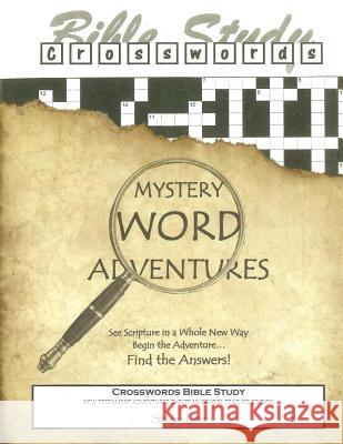 Crosswords Bible Study: Mystery Word Adventures - New Testament - Christian School Teacher Edition Sharon Lanz 9781518793783 Createspace