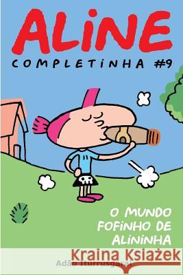 Aline Completinha 9 Adao Iturrusgarai 9781518794742 Createspace Independent Publishing Platform