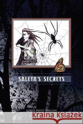 Saleta's Secrets Lottie Brent Boggan 9781518796418 Createspace Independent Publishing Platform