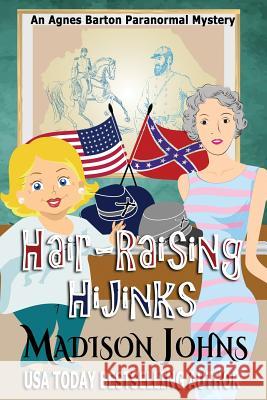Hair-Raising Hijinks, Large Print Edition Madison Johns 9781518797552 Createspace Independent Publishing Platform