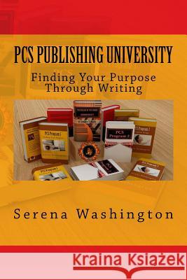 Pcs Publishing University: Finding Your Purpose Through Writing Covenant Mogul Publishin Nannie German Barbara Gaines 9781518805967 Createspace Independent Publishing Platform