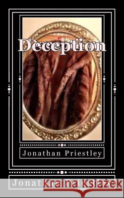 Deception Jonathan Priestley 9781518808715