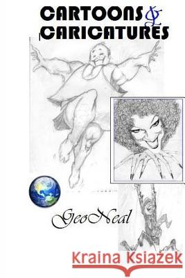 Cartoons & Caricatures Geo Neal 9781518811654