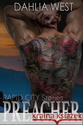 Preacher: Rapid City Stories Dahlia West 9781518812200