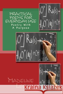 Practical Poems For Everyday Use Lee, Madeline 9781518814440 Createspace