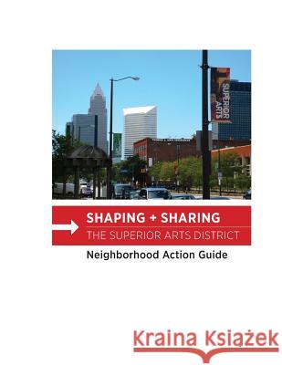 Shaping + Sharing the Superior Arts Distrist Campus Distric 9781518815645 Createspace