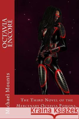 Octavia Encore Michael Mounts 9781518818905 Createspace