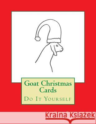 Goat Christmas Cards: Do It Yourself Gail Forsyth 9781518820922