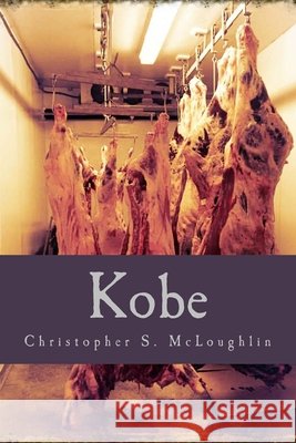 Kobe Christopher S. McLoughlin 9781518822605