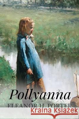 Pollyanna: Illustrated Eleanor H. Porter 9781518823503