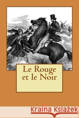 Le Rouge et le Noir Ballin, Philippe 9781518829680 Createspace