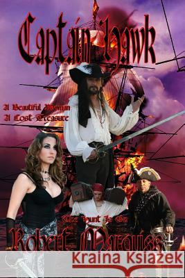 Captain Hawk Robert Marquiss 9781518832314 Createspace