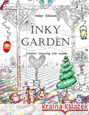 Inky Garden: Creative colouring with quests & 3D paper flower Elliston, H. C. 9781518839290 Createspace