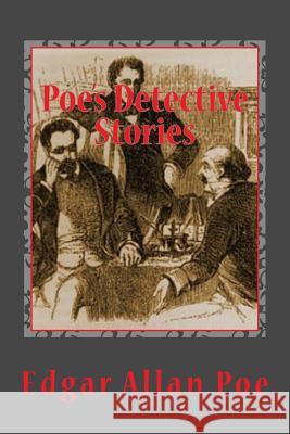 Poe's Detective Stories Edgar Alla D. Gardner 9781518845048 Createspace