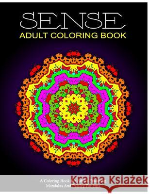 SENSE ADULT COLORING BOOK - Vol.9: relaxation coloring books for adults Charm, Jangle 9781518849459 Createspace