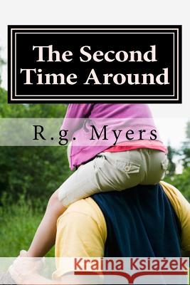 The Second Time Around: After Hans Schweitzer Hans F. Schweitzer R. G. Myers 9781518852497