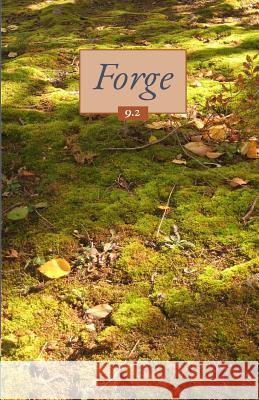 Forge Volume 9 Issue 2 (moss) Forge 9781518853074