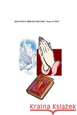 Heavenly Bread Willie B. White 9781518856129