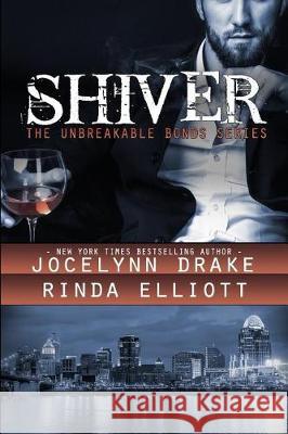 Shiver Jocelynn Drake Rinda Elliott 9781518859892 Createspace