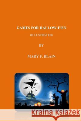 GAMES FOR HALLOW-E'EN (illustrated) Yamwong, Nongnuch 9781518862014 Createspace Independent Publishing Platform