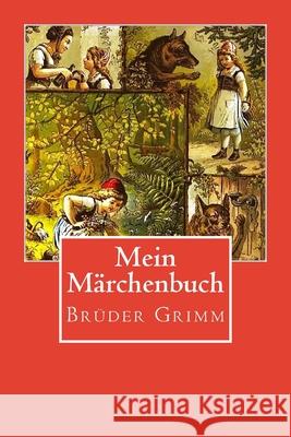 Mein Mrchenbuch Wilhelm Grimm 9781518869600