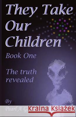 The Truth Revealed Pearl A. Gardner 9781518877995 Createspace