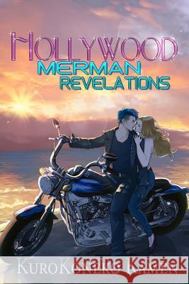 Hollywood Merman Revelations Kurokoneko Kamen Mathia Arkoniel 9781518880797 Createspace