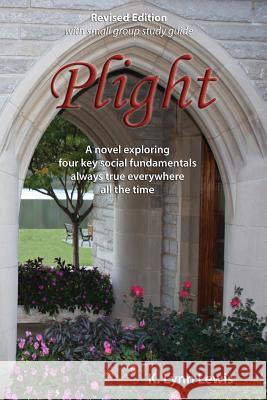 Plight, Revised Edition with small group study guide Lewis, K. Lynn 9781518884917