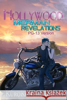 Hollywood Merman Revelations PG-13 Version Arkoniel, Mathia 9781518885174 Createspace