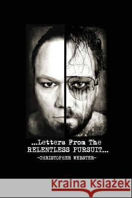 Letters From The RELENTLESS PURSUIT Schlemer, Syd 9781518887567 Createspace Independent Publishing Platform