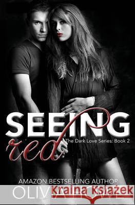 Seeing Red Olivia Howe 9781518890178 Createspace