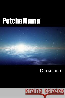 PatchaMama Domino, Domino 9781518890550 Createspace Independent Publishing Platform