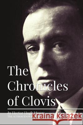 The Chronicles of Clovis Hector Hugh Munro 9781518891175 Createspace