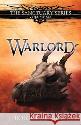 Warlord Robert J. Crane 9781518891229 Createspace