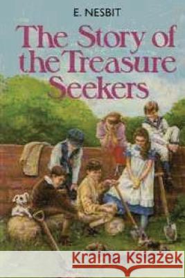 The Story of the Treasure Seekers Edith Nesbit 9781518893490 Createspace