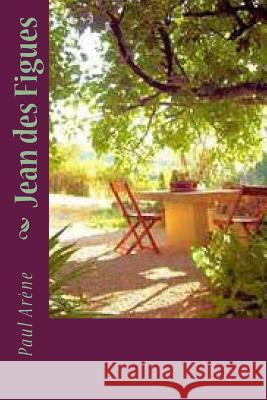 Jean des Figues Ballin, B. 9781518893506 Createspace