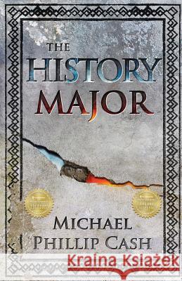 The History Major: A Novella Michael Phillip Cash 9781518893797