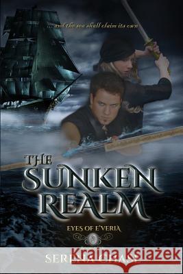 The Sunken Realm Serena Chase 9781518894374 Createspace Independent Publishing Platform