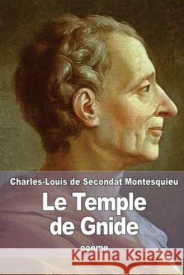 Le Temple de Gnide Charles-Louis De Secondat Montesquieu 9781518895098