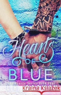 Hearts of Blue L. H. Cosway 9781518899195 Createspace