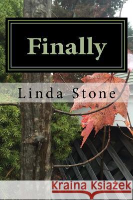 Finally Linda Stone 9781518899904 Createspace Independent Publishing Platform