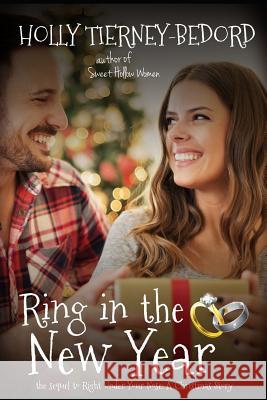 Ring in the New Year Holly Tierney-Bedord 9781519012685 Independently Published