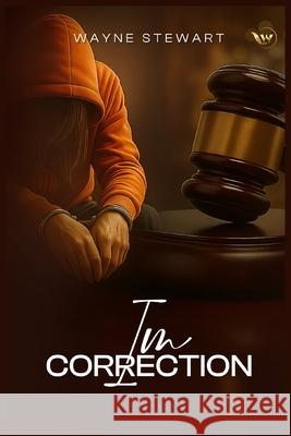 In-Correction Wayne Stewart 9781519029300