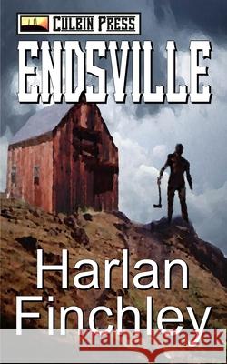 Endsville Harlan Finchley 9781519033321 Independently Published