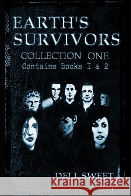 Earth's Survivors Collection one Dell Sweet 9781519038722 Independently Published