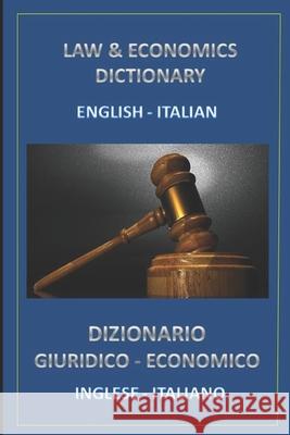 Law and economics dictionary english italian Bastida Sanchez, Esteban 9781519067227