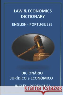 Law & Economics Dictionary English Portuguese Esteban Bastid 9781519082770 Independently Published